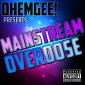 Mainstream Overdose