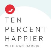 Ten Percent Happier with Dan Harris.jpg