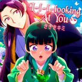 L-l-l-looking At You (an Apothecary Diaries song)