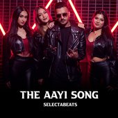The Aayi Song - Single