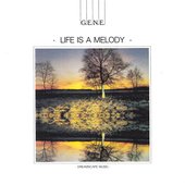 Life is a Melody