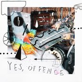 Yes, offence [Explicit]