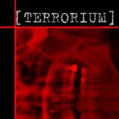 TERRORIUM