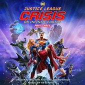 Justice League: Crisis on Infinite Earths - Pt. 3 (Original Motion Picture Soundtrack)