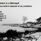 The Silence is a Betrayal — EP \"I change my mind in depends of my conditions\"