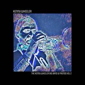 The Kenny Wheeler Big Band & Friends, Vol. 2