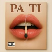 pa ti [Explicit]