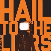 Hail to the Liars - Single