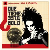 Las Canciones de la Bola de Cristal ¿Qué Tiene Esta Bola?