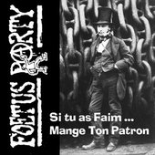 Si Tu As Faim, Mange Ton Patron
