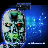 The War Against The Machines