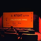 A Night With Pilatus Pas
