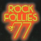 Rock Follies Of 77