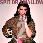 Spit Or Swallow 2