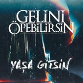 Yaşa Gitsin