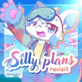 Silly Plans ~ Revisit - Single