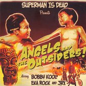 Superman Is Dead - Angels And The Outsider (2009)