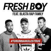 Fresh Boy with Blasta Rap Family