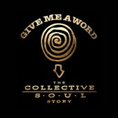 Give Me A Word: The Collective Soul Story