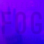 Fog Twenty•Five
