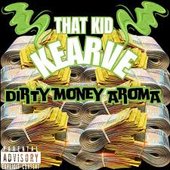 Dirty Money Aroma [Explicit]