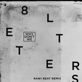 8 Letters (Rawi Beat Slow Remix)