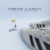 Forever & Always (Tiny's Version)