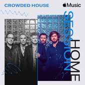 Apple Music Home Session: Crowded House - EP