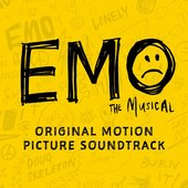 Emo the Musical: Original Motion Picture Soundtrack