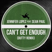 Can’t Get Enough (Dutty Remix)