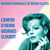 L'enfer d'Henri-Georges Clouzot (Original Motion Picture Soundtrack)