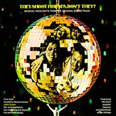 They Shoot Horses, Don't They? (Musical Highlights From The Original Soundtrack)