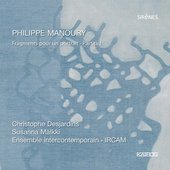 Front Cover: Philippe Manoury: Fragments for a Portrait & Partita I