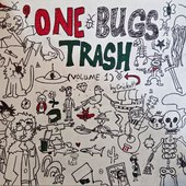 One Bugs Trash, Vol. 1