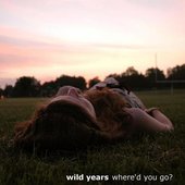 wild years ep cover. photo by megan mcisaac.