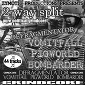 DEFRAGMENTATOR ' VOMITFALL PIGWORLD BOMBARDER Split cover1.jpg