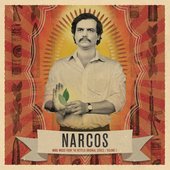 Narcos, Vol. 1 (More Music from the Netflix Original Series)