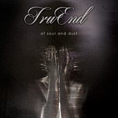 Truend - Of soul and dust