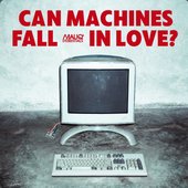 Can Machines Fall in Love?