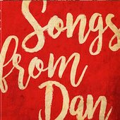 Songs from Dan