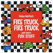 Fire Truck, Fire Truck and more Fun Stuff