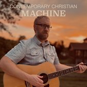 Contemporary Christian Machine