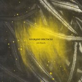 Le grand spectacle
