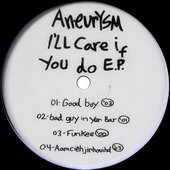 I'll Care If You Do EP / Get Mad Now