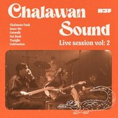 "Chalawan Sound" Live Session Vol:2