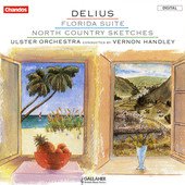 Delius: Florida Suite / North Country Sketches / On Hearing the First Cuckoo in Spring