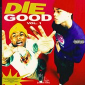 Die Good Vol. 1