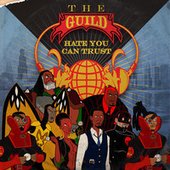 The Guild - Hate You Can Trust