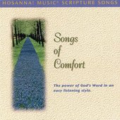 Hosanna! Music Scripture Songs - Songs Of Comfort