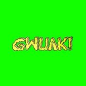 Gwuak!